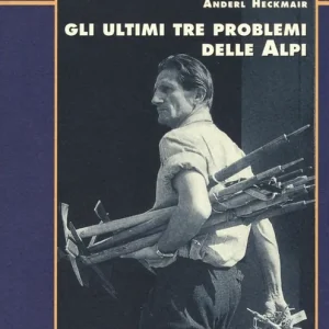 Gli ultimi tre problemi delle Alpi Vendita Finale
