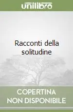 Racconti della solitudine Sconto