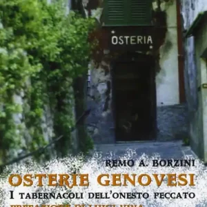 Osterie genovesi. I tabernacoli dell‘onesto peccato Prezzo Conveniente