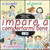 Imparo a comportarmi bene. A scuola, al parco, in vacanza, alle feste Soddisfatti O Rimborsati