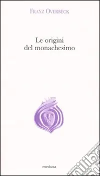 Nuovo Arrivo Le origini del monachesimo
