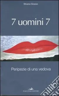 Offerta Speciale 7 uomini 7. Peripezie di una vedova
