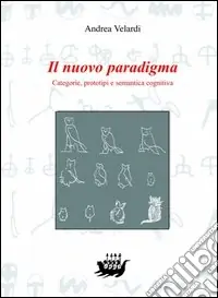 Sconto Il nuovo paradigma. Categorie, prototipi e semantica cognitiva
