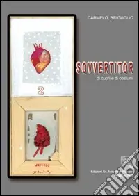 Sovvertitor di cuore e di costumi Must-Have