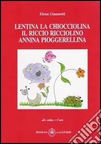 Lentina la chiocciolina Saldi