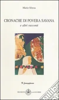 Cronache di povera savana e altri racconti Ultima Occasione