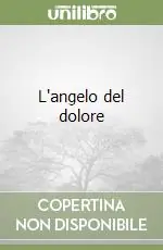 Consegna Rapida L‘angelo del dolore