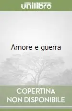 Popolare Amore e guerra