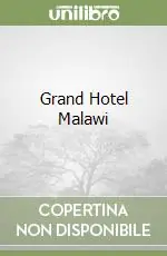 Compra Adesso Grand Hotel Malawi