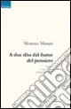Bestseller A due dita dal fiume del pensiero
