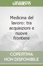 Medicina del lavoro tra acquisizioni e nuove frontiere Promo Stagionale