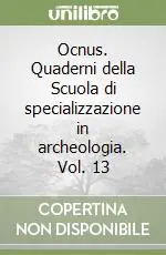 Offerta Lampo Ocnus. Quaderni della Scuola di specializzazione in archeologia. Vol. 13