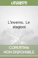 L‘inverno. Le stagioni Prezzo Conveniente