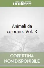 Compra Oggi Stesso Animali da colorare. Vol. 3