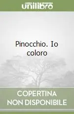 Pinocchio. Io coloro Miglior Prezzo