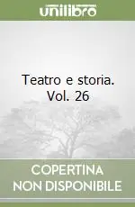 Teatro e storia. Vol. 26 Ordina Subito