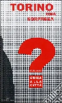 Torino una sorpresa. Guida alla città Ultime Pezzi