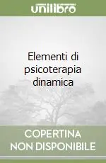 Elementi di psicoterapia dinamica Prezzo Di Fabbrica