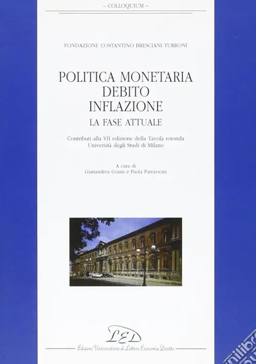 Professionale Politica monetaria, debito, inflazione. La fase attuale. Contributi alla 7ª edizione della Tavola rotonda Università degli Studi di Milano