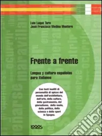 Professionale Frente a frente lengua y cultura. Per le Scuole superiori. Ediz. illustrata. Vol. 1