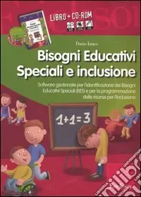Bisogni educativi speciali e inclusione. Con CD-ROM Prezzo Di Fabbrica
