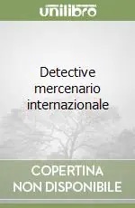 Sconto Detective mercenario internazionale