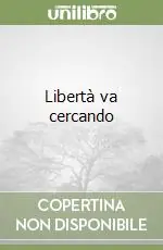 Economico Libertà va cercando
