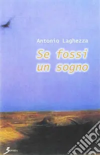Se fossi un sogno Quantità Limitata
