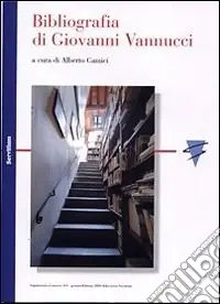 Scelto Dai Clienti Bibliografia di Giovanni Vannucci