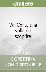 Popolare Val Colla, una valle da scoprire