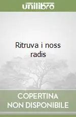 Prezzo Basso Ritruva i noss radis