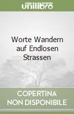 Compra Online Worte Wandern auf Endlosen Strassen