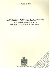Promo Stagionale Vecchie e nuove alluvioni. Il piano di emergenza per biblioteche e archivi