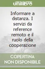 Informare a distanza. I servizi da reference remoto e il ruolo della cooperazione Promozione Esclusiva