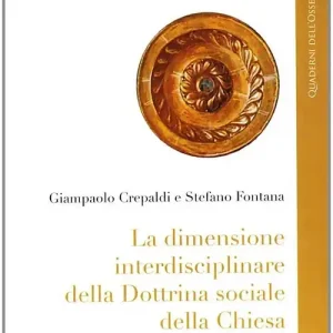 Nuova Collezione La dimensione interdisciplinare della dottrina sociale della Chiesa. Uno studio sul magistero
