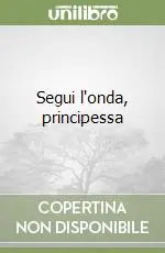Segui l‘onda, principessa Reso Gratuito