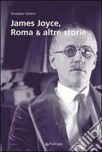 James Joyce, Roma & altre storie Affare