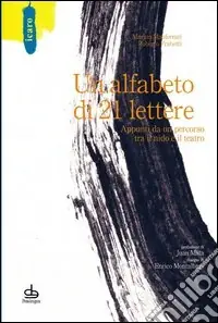 Un alfabeto di 21 lettere. Appunti da un percorso tra il nido e il teatro Promo Stagionale