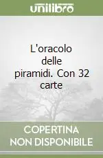 L‘oracolo delle piramidi. Con 32 carte Offerta Speciale