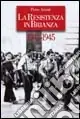 La Resistenza in Brianza 1943-1945 Prezzo Basso