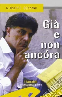 Super Prezzo Già e non ancora. Commedia ridicola in sei quadri