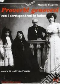 Economico Proverbi genovesi. Con i corrispondenti in latino