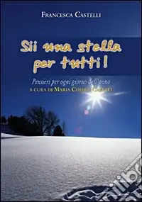 Promo Stagionale Sii una stella per tutti! Pensieri per ogni giorno dell‘anno