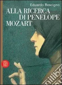 Alla ricerca di Penelope Mozart Sconto