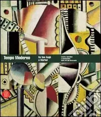 Compra Oggi Stesso Tempo moderno. Da Van Gogh a Warhol. Lavoro, macchine e automazione nelle Arti del Novecento. Catalogo della mostra (Genova, 14 aprile-30 luglio 2006). Ediz. illustrata