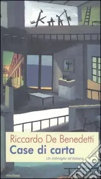 Case di carta. Un imbroglio all‘italiana Miglior Prezzo