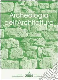 Super Prezzo Archeologia dell‘architettura (2004). Vol. 9
