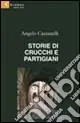 Sconto Storie di crucchi e partigiani