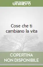 Promozione Esclusiva Cose che ti cambiano la vita