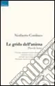 Le grida dell‘anima Subito Disponibile